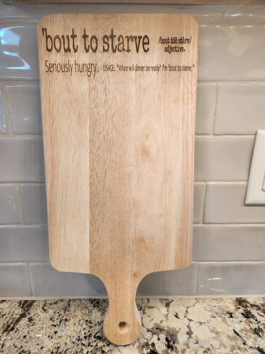 Funny Charcuterie Board Personalized Serving Board with Handle Engraved Cheese Board . bout to starve Definition